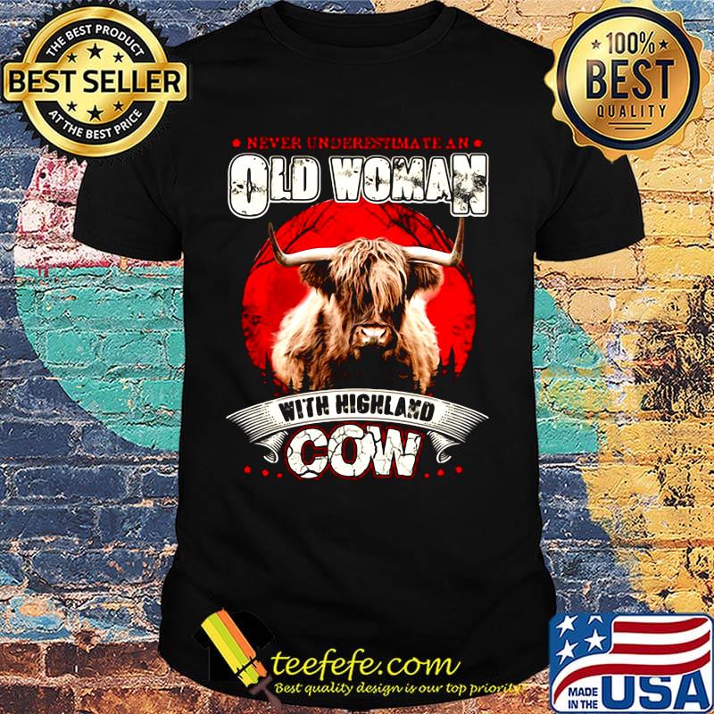 Never underestimate an old woman with highland cow sunset shirt