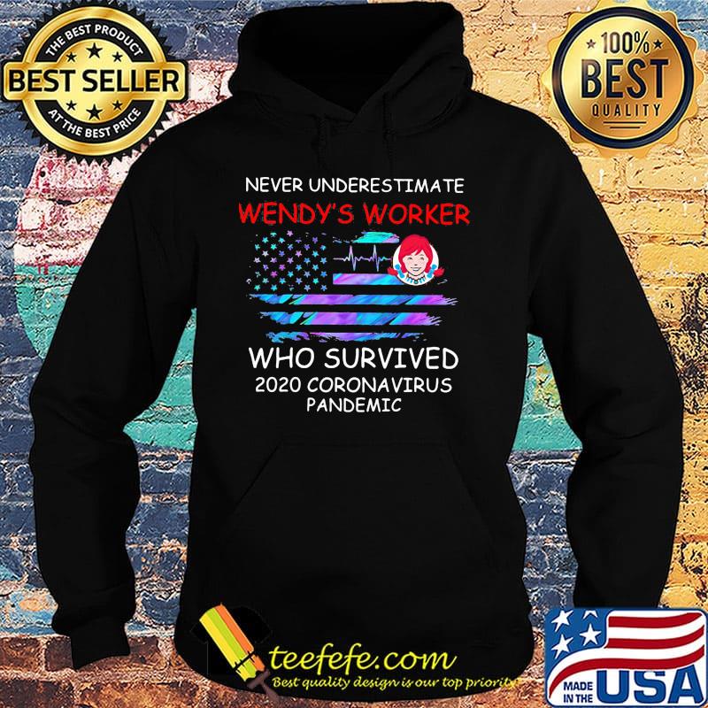 Never underestimate wendy's worker who survived 2020 coronavirus pandemic american flag independence day s Hoodie Never underestimate wendy's worker who survived 2020 coronavirus pandemic american flag independence day s Hoodie