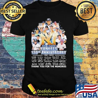 New york yankees 120th anniversary 1901 2021 thank you for the memories signatures shirt