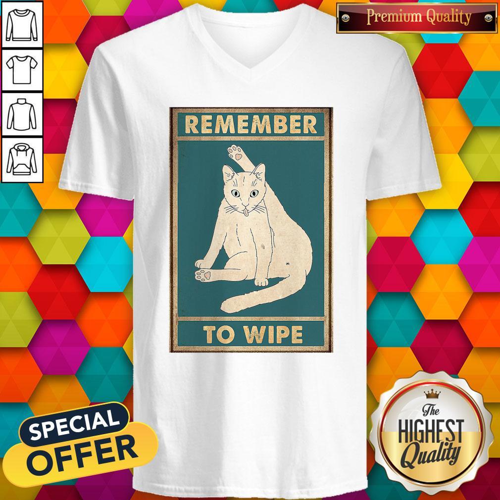 Nice Cat Remember To Wipe Shirt