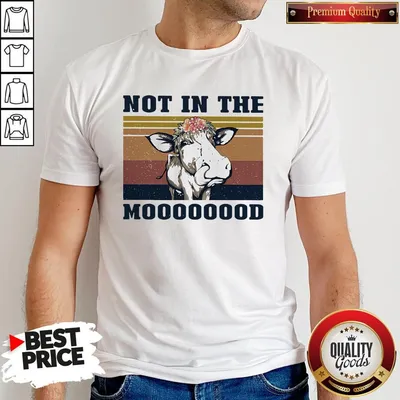 Nice Cow Not In The Mooood Vintage Retro Shirt