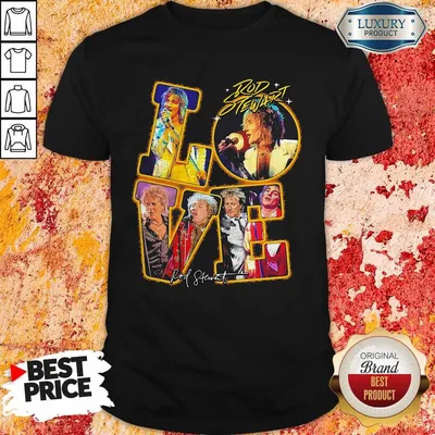 Nice Love Rod Stewart Signature Shirt