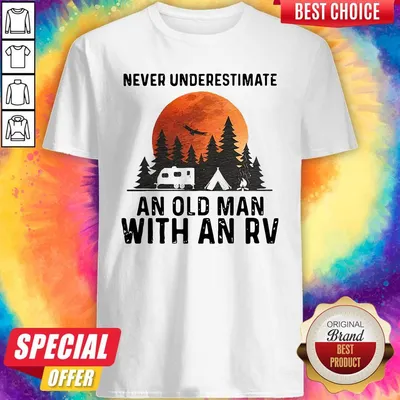 Nice Never Underestimate An Old Man With An Rv Blood Moon Shirt