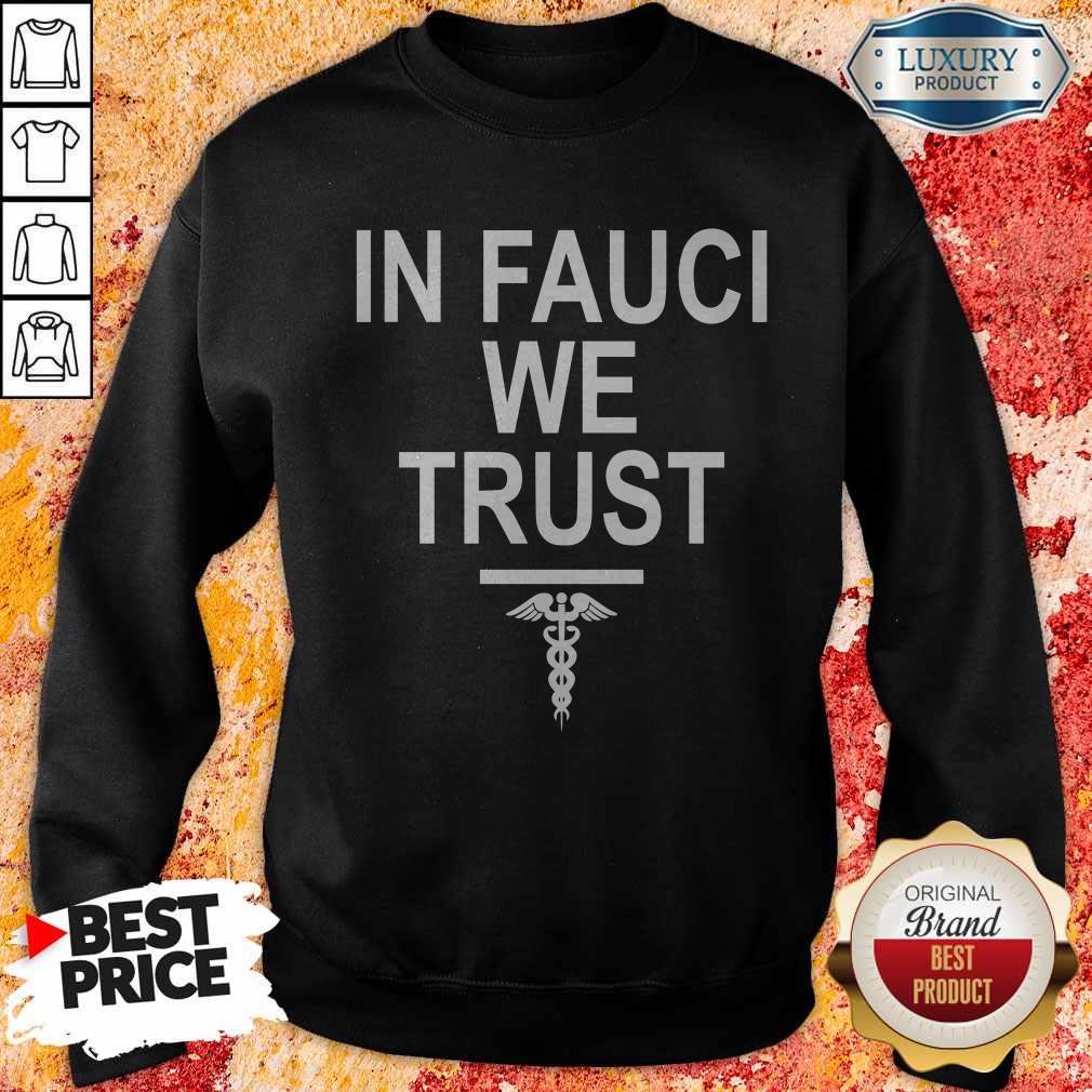 Nice Nurse In Fauci We Trust Shirt