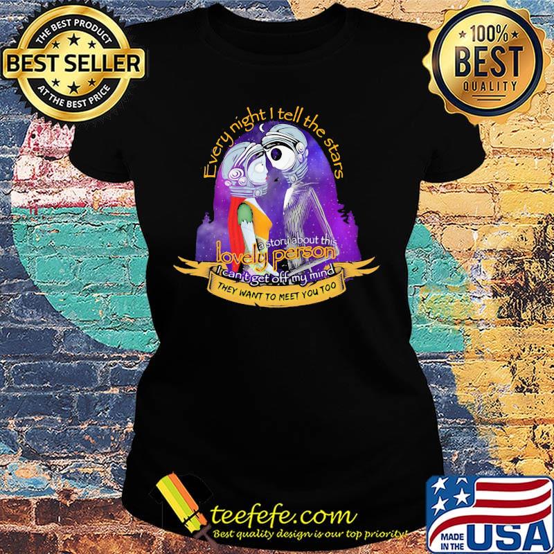 Nightmare jack skellington every night i tell the stars a story about this lovely person s Ladies tee Nightmare jack skellington every night i tell the stars a story about this lovely person s Ladies tee