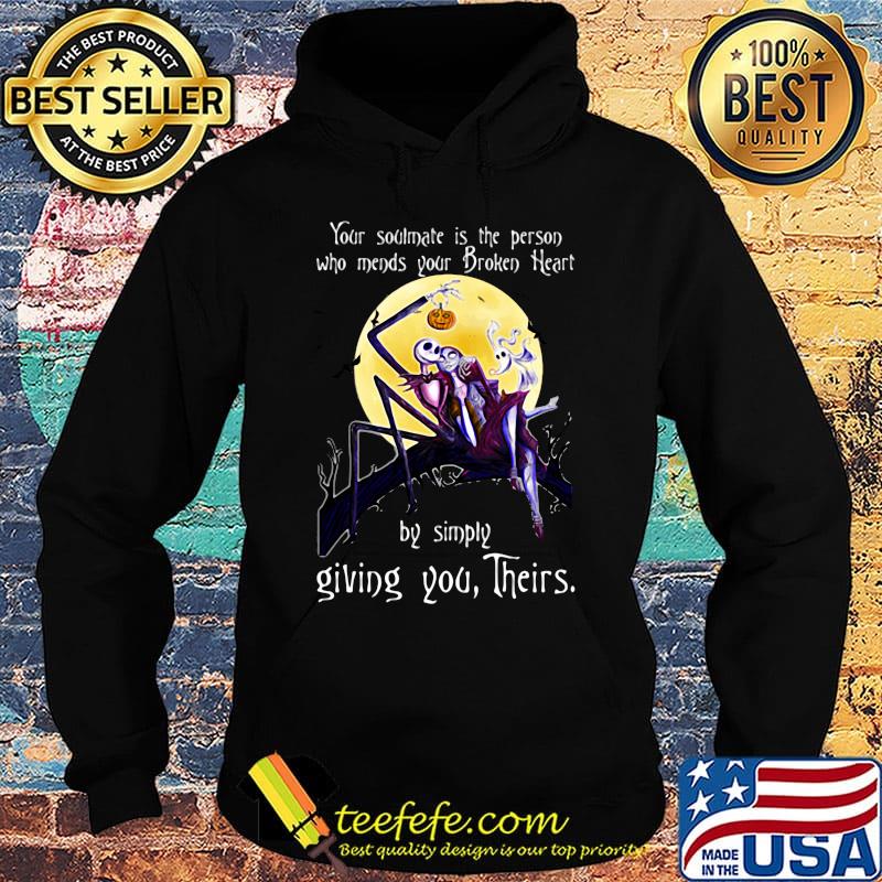 Nightmare your soulmate is the person who needs your broken heart by simply giving you their s Hoodie Nightmare your soulmate is the person who needs your broken heart by simply giving you their s Hoodie