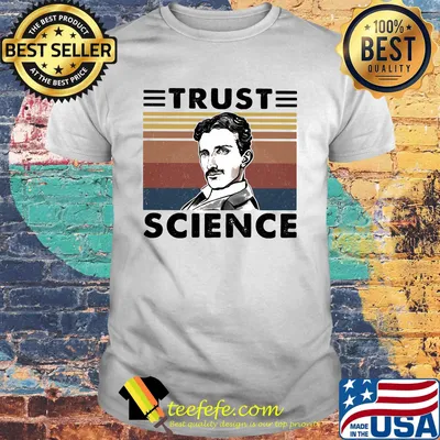 Nikola tesla trust science vintage retro shirt