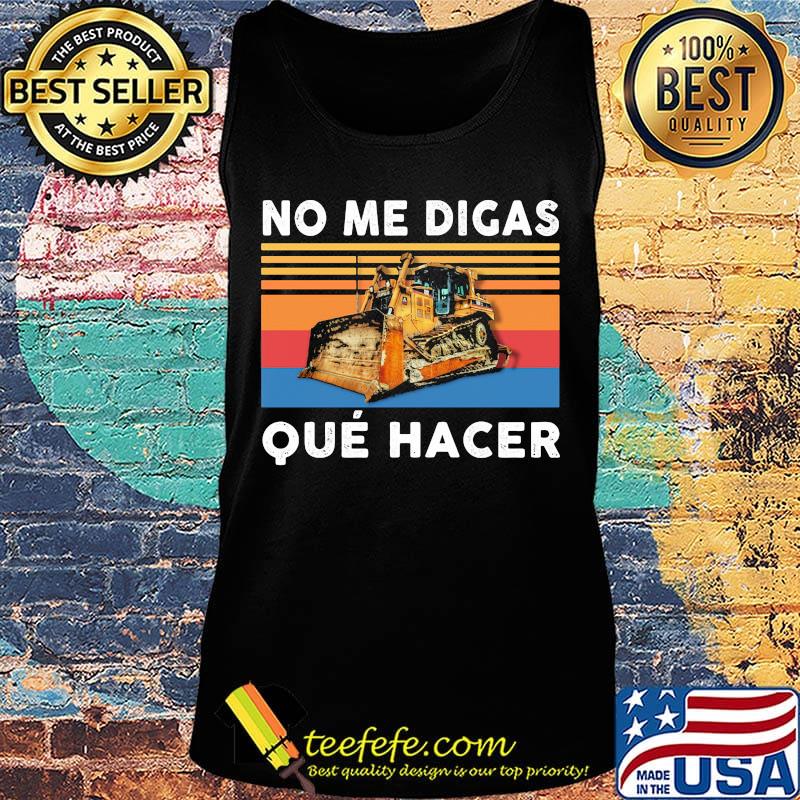 No me digas que hacer vintage retro s Tank top No me digas que hacer vintage retro s Tank top