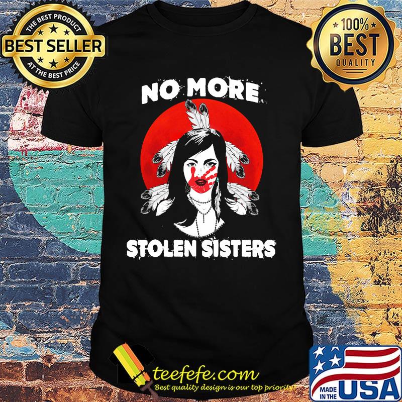 No more stolen sisters sunset feather shirt No more stolen sisters sunset feather shirt