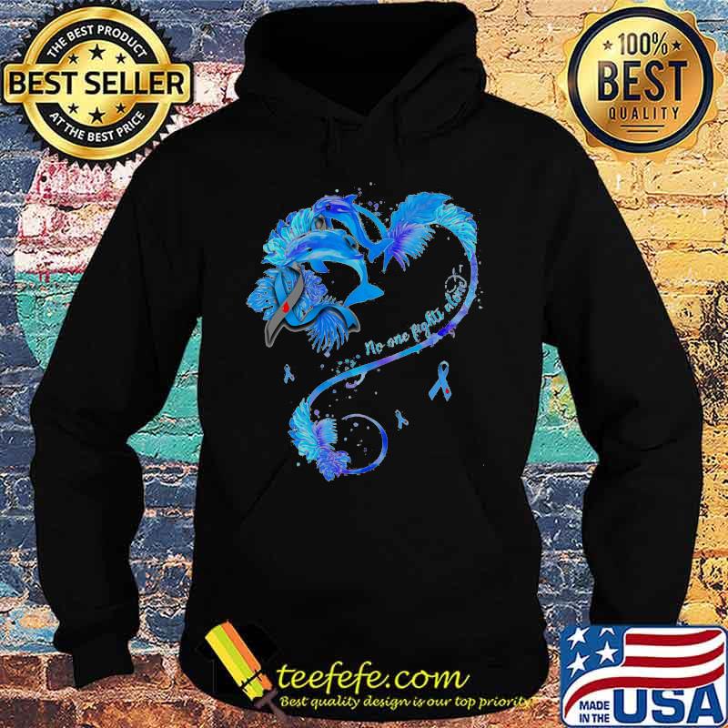No one fights alone Love Dolphin Cancer awareness s Hoodie No one fights alone Love Dolphin Cancer awareness s Hoodie