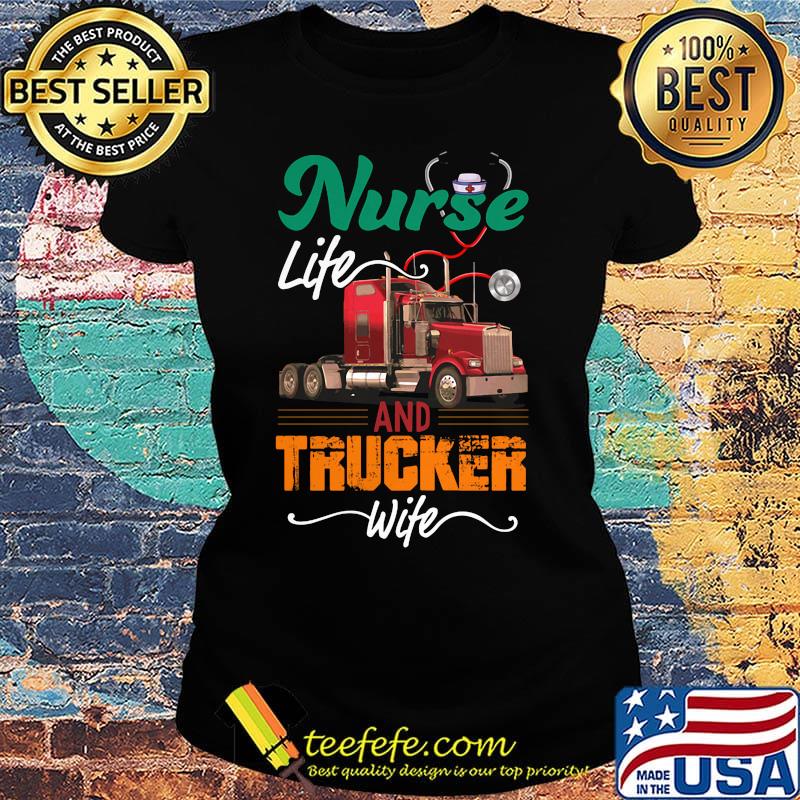 Nurse life an trucker wife ear piece s Ladies tee Nurse life an trucker wife ear piece s Ladies tee