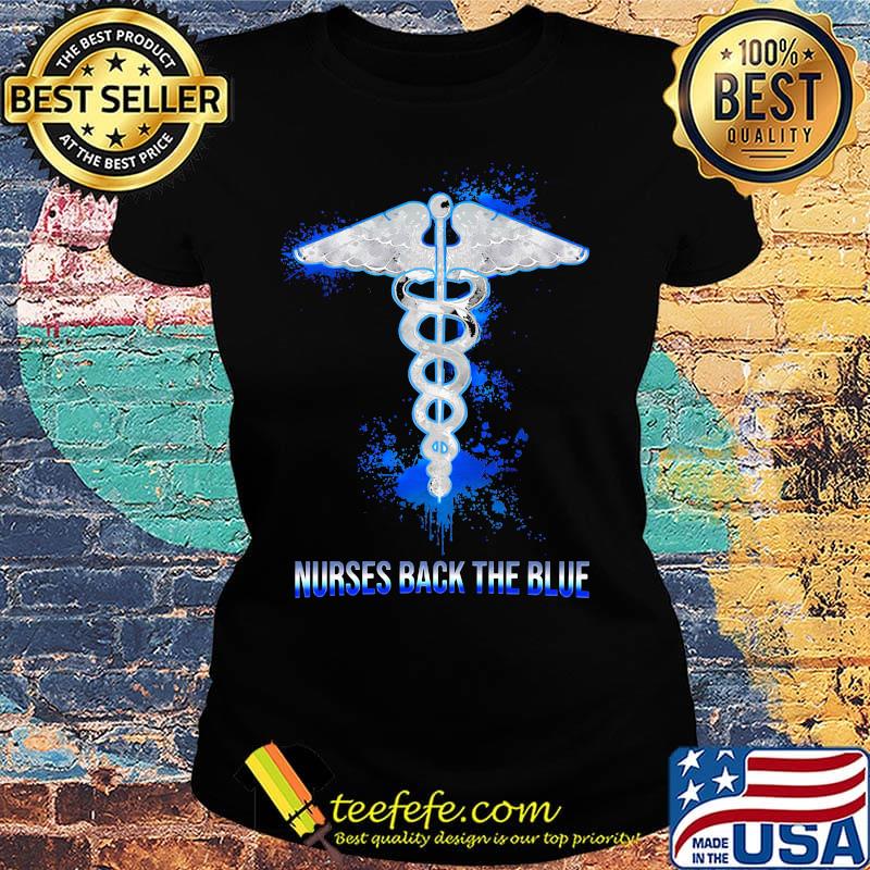 Nurses back the blue american s Ladies tee Nurses back the blue american s Ladies tee
