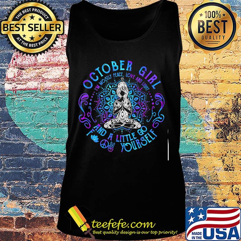 October Girl And A Little Go Yourself Yoga Shirt Tank top October Girl And A Little Go Yourself Yoga Shirt Tank top