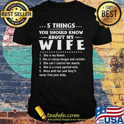 Official 5 things you should know about my wife shirt