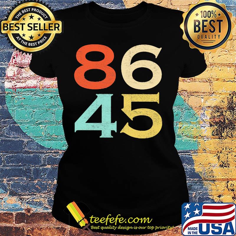 Official 8645 Impeach Anti Trump Shirt Ladies tee Official 8645 Impeach Anti Trump Shirt Ladies tee