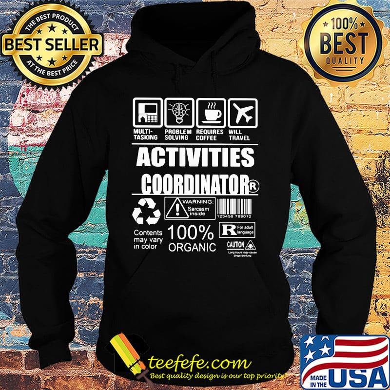 Official Activities Coordinator Contents may vary in color Warning Sarcasm inside 100% Organic s Hoodie Official Activities Coordinator Contents may vary in color Warning Sarcasm inside 100% Organic s Hoodie