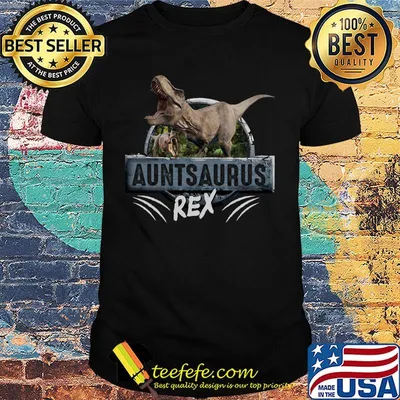 Official Auntsaurus Rex Saurus Shirt