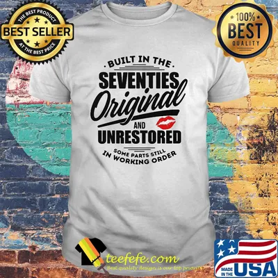Official Built in the seventies original and unrestored some parts still in working order shirt