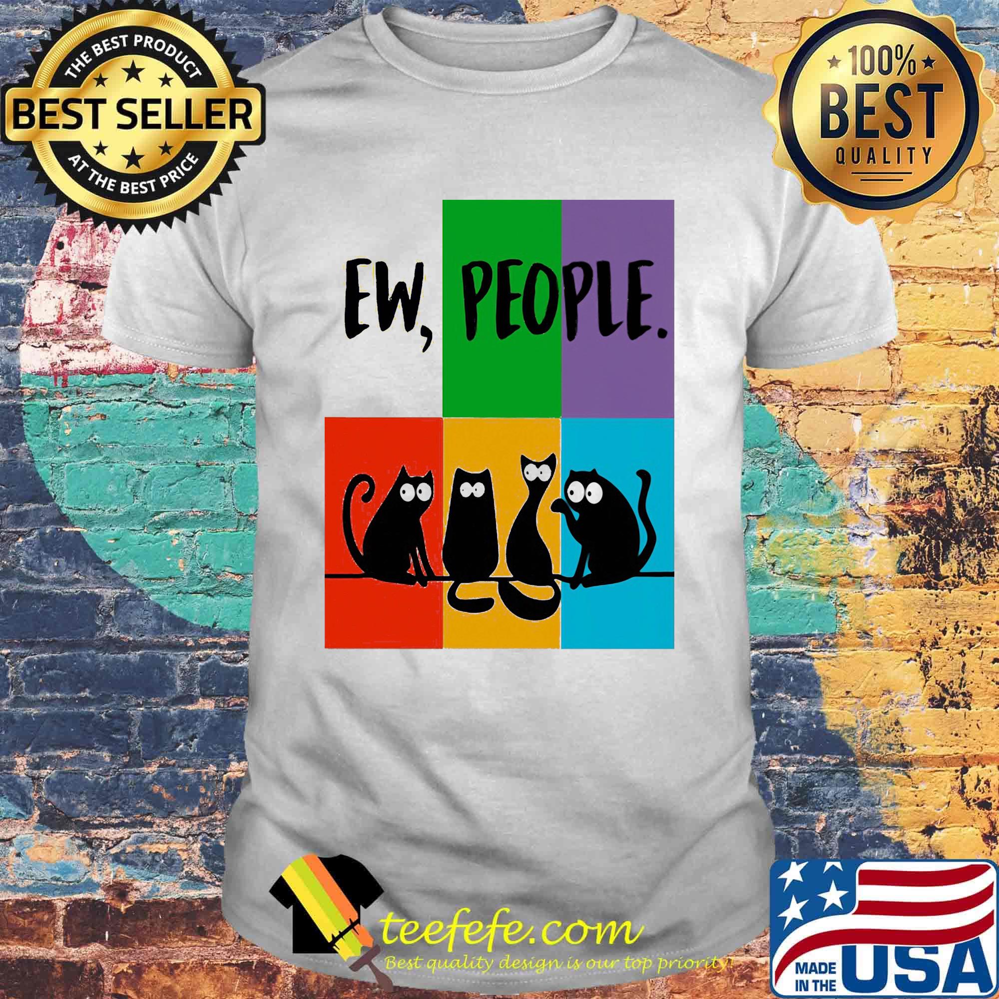 Official Cat Ew People shirt