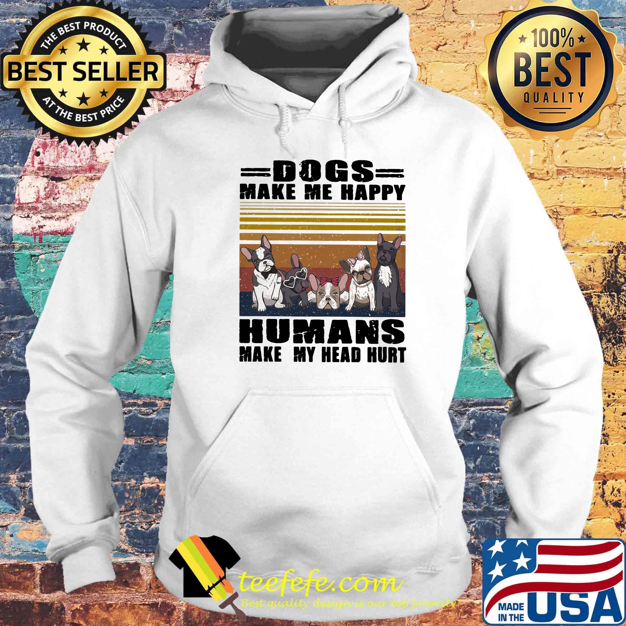 official Dogs Make Me Happy Humans Make My Head Hurt Vintage Retro Shirt Hoodie official Dogs Make Me Happy Humans Make My Head Hurt Vintage Retro Shirt Hoodie