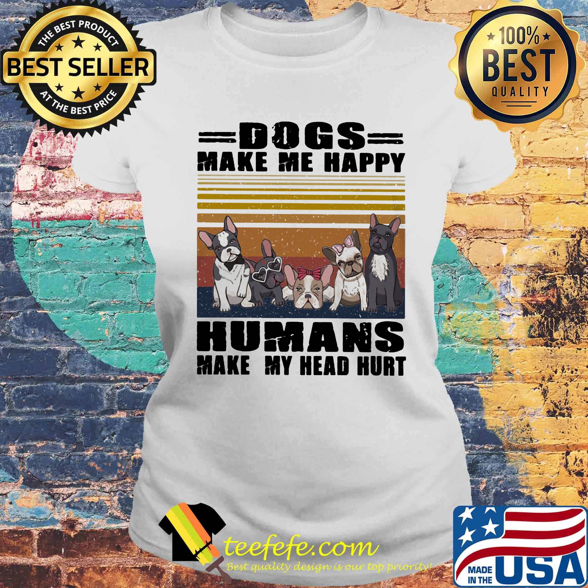 official Dogs Make Me Happy Humans Make My Head Hurt Vintage Retro Shirt Laides tee official Dogs Make Me Happy Humans Make My Head Hurt Vintage Retro Shirt Laides tee