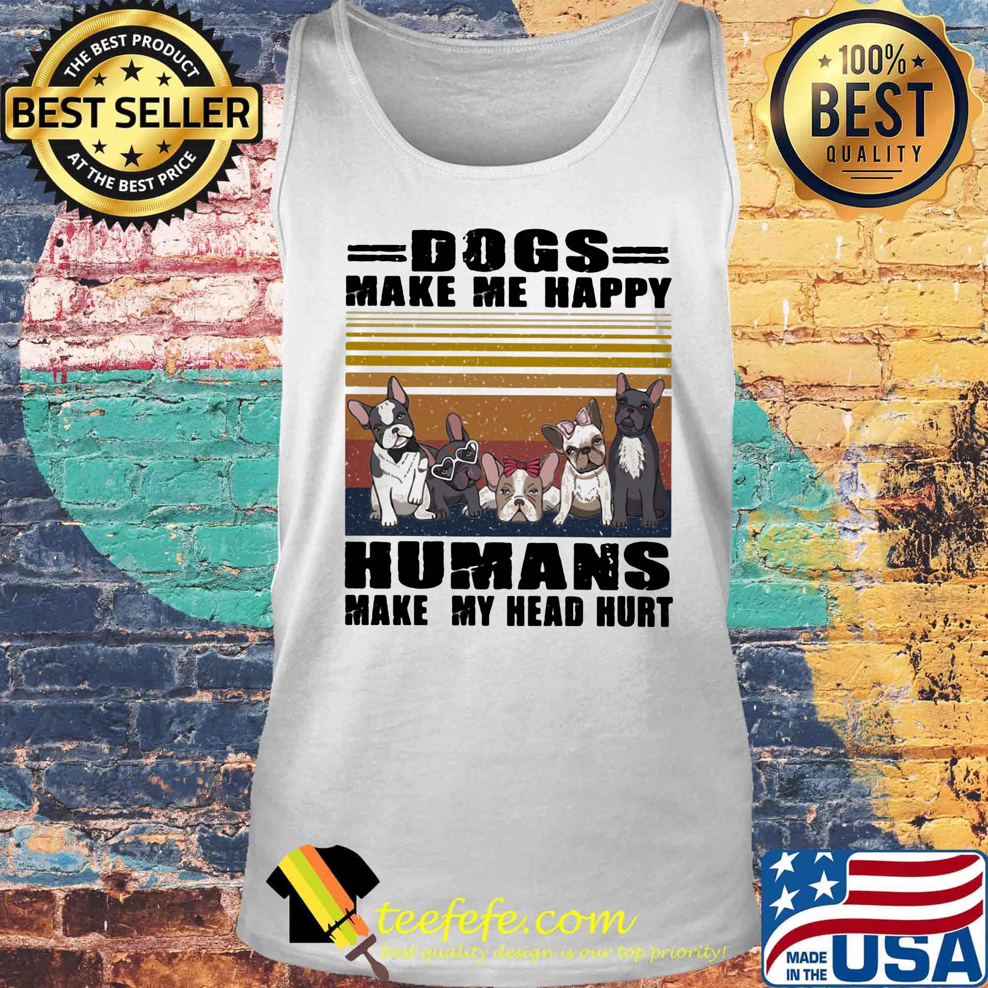 official Dogs Make Me Happy Humans Make My Head Hurt Vintage Retro Shirt Tank top official Dogs Make Me Happy Humans Make My Head Hurt Vintage Retro Shirt Tank top