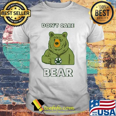 Official Don't care Bear Weed shirt