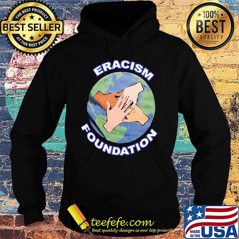 Official eracism foundation earth s Hoodie Official eracism foundation earth s Hoodie