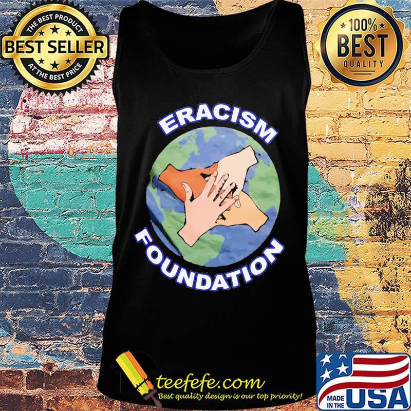 Official eracism foundation earth s Tank top Official eracism foundation earth s Tank top