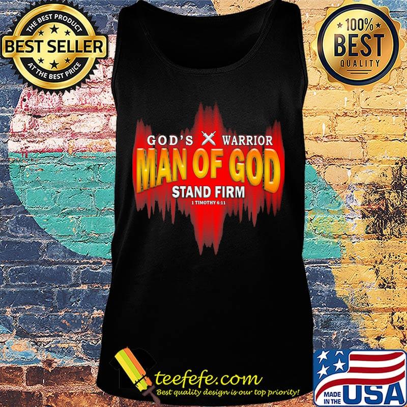 Official God's Warrior Man Of God Stand Firm Jesus Shirt Tank top Official God's Warrior Man Of God Stand Firm Jesus Shirt Tank top