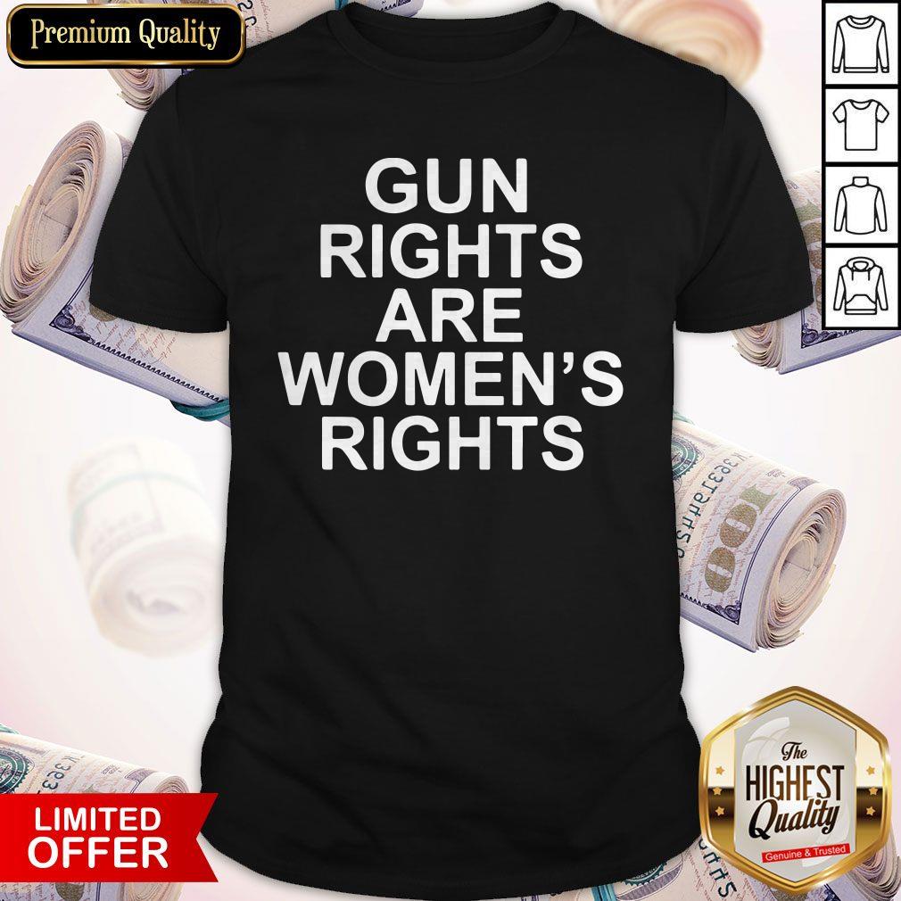 Official Gun Rights Are Women’s Rights Shirt