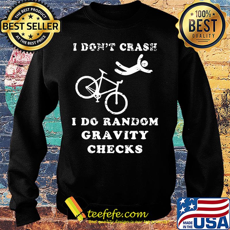 Official I don't crash I do random gravity checks s Sweater Official I don't crash I do random gravity checks s Sweater