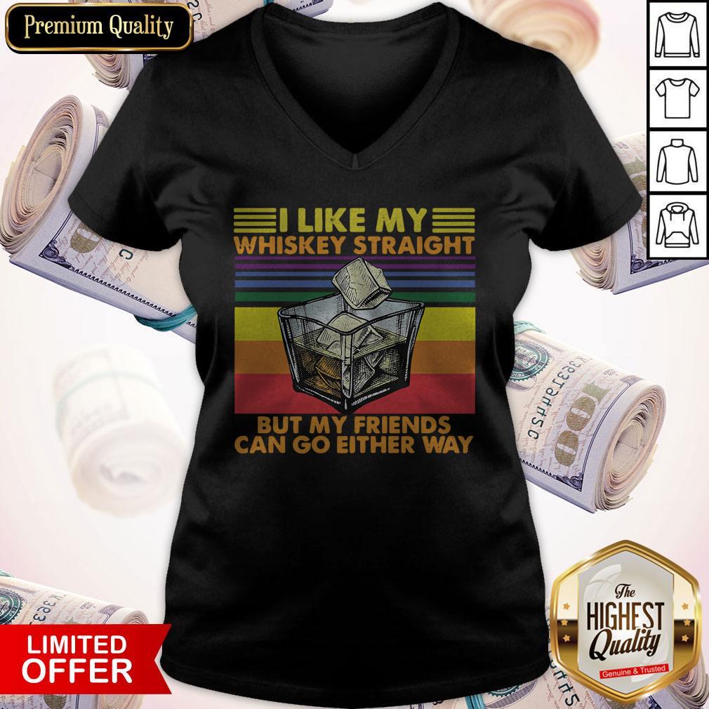 official-i-like-my-whiskey-straight-but-my-friends-can-go-either-v-neck.jpg