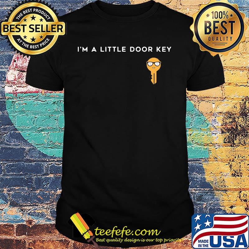Official I'm A Little Door Key Shirt Official I'm A Little Door Key Shirt