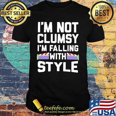 Official Im Not Clumsy Im Falling With Style Shirt