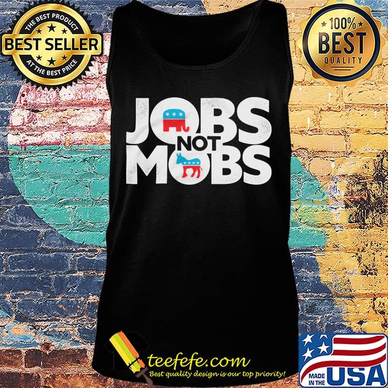 Official Jobs not mobs s Tank top Official Jobs not mobs s Tank top
