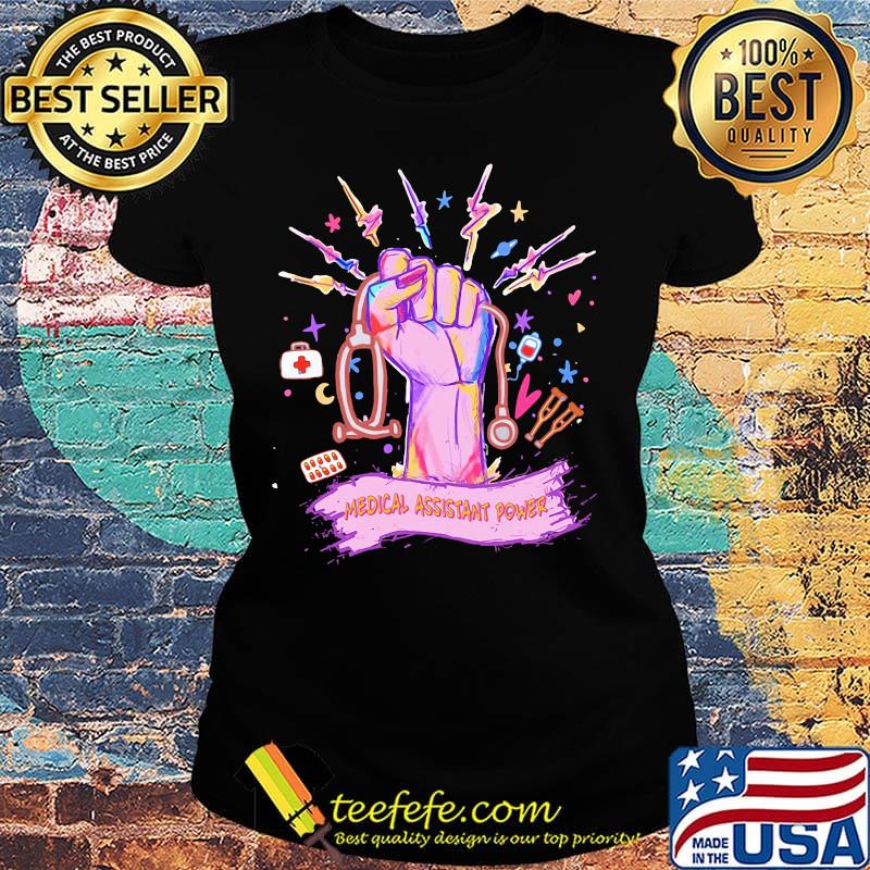 Official Medical assistant power s Ladies tee Official Medical assistant power s Ladies tee