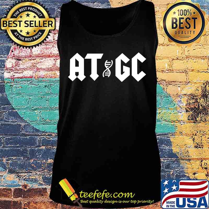Official Molecular Biology DNA AT GC Shirt Tank top Official Molecular Biology DNA AT GC Shirt Tank top