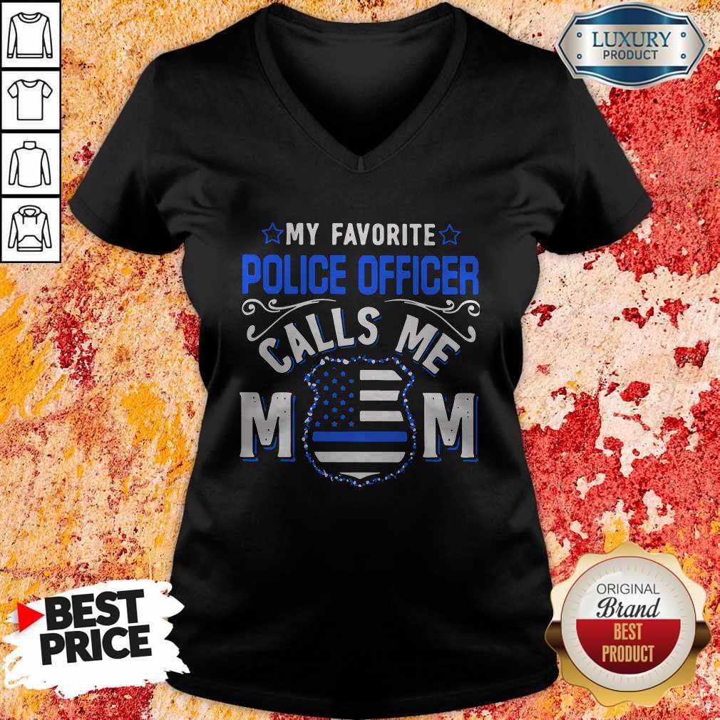 Official My Favorite Police Officer Calls Me Mom Shirt