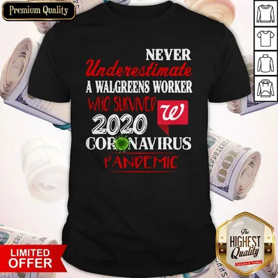 Official Never Underestimate A Walgreens Worker 2020 Coronavirus Pandemic Shirt