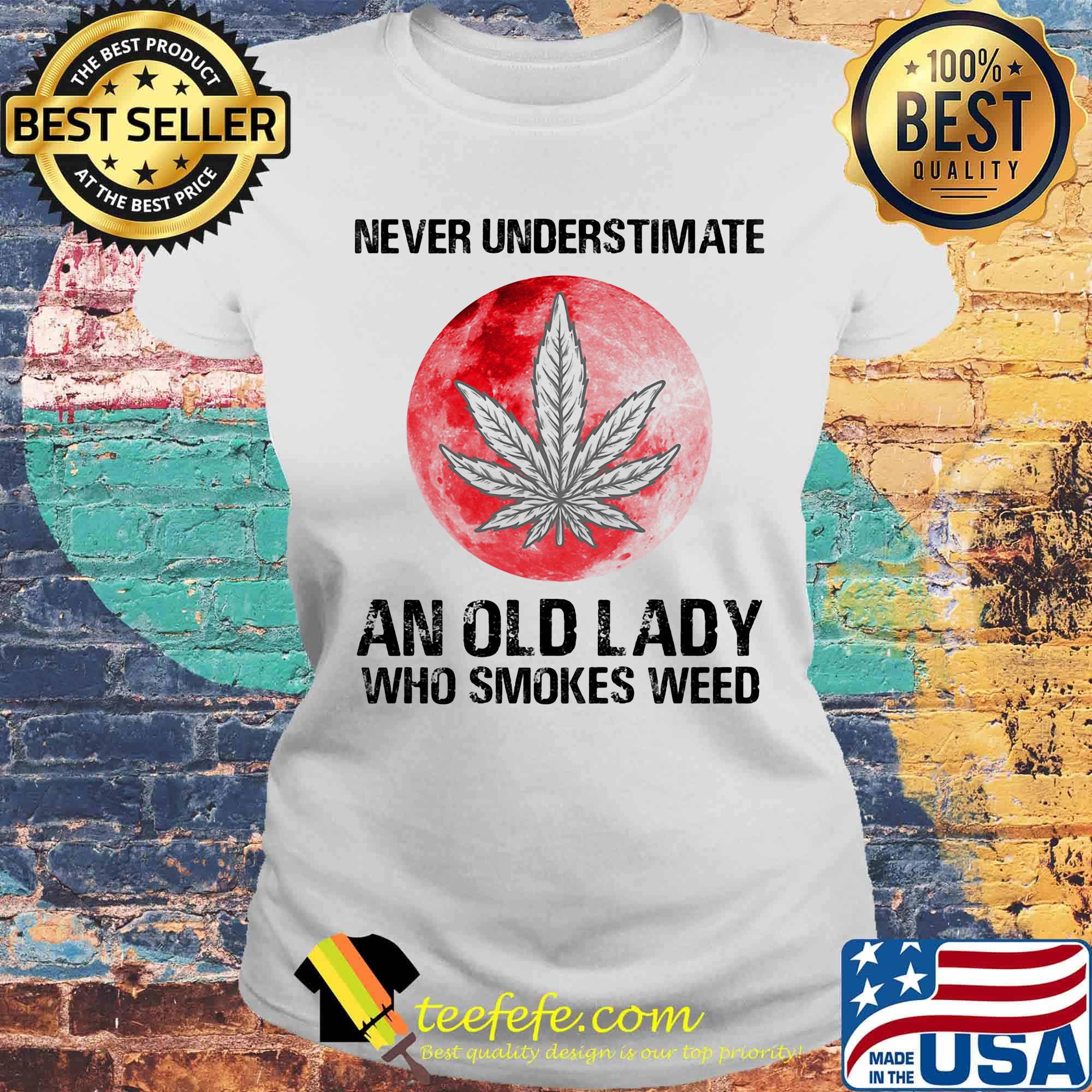 Official Never Understimate An Old Lady Who Smokes Weed Sunset Shirt Laides tee Official Never Understimate An Old Lady Who Smokes Weed Sunset Shirt Laides tee