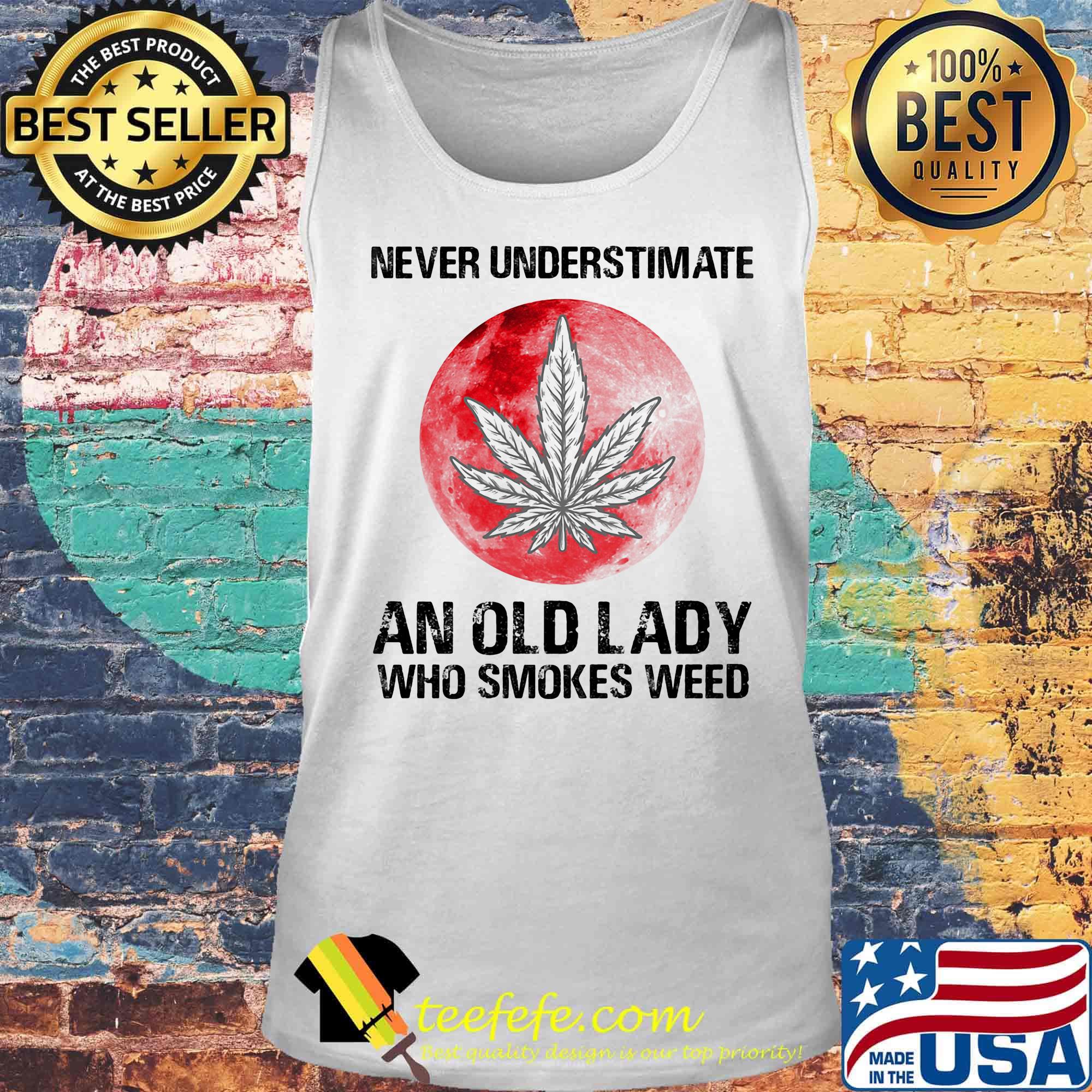 Official Never Understimate An Old Lady Who Smokes Weed Sunset Shirt Tank top Official Never Understimate An Old Lady Who Smokes Weed Sunset Shirt Tank top