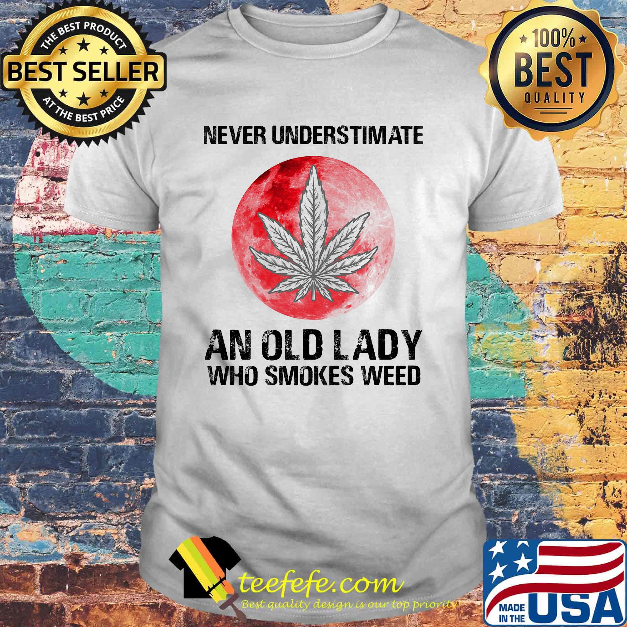Official Never Understimate An Old Lady Who Smokes Weed Sunset Shirt Official Never Understimate An Old Lady Who Smokes Weed Sunset Shirt