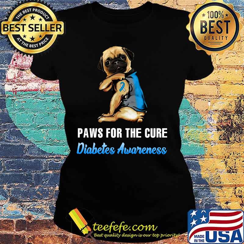Official Paws for the cure Diabetes Awareness Pug s Ladies tee Official Paws for the cure Diabetes Awareness Pug s Ladies tee