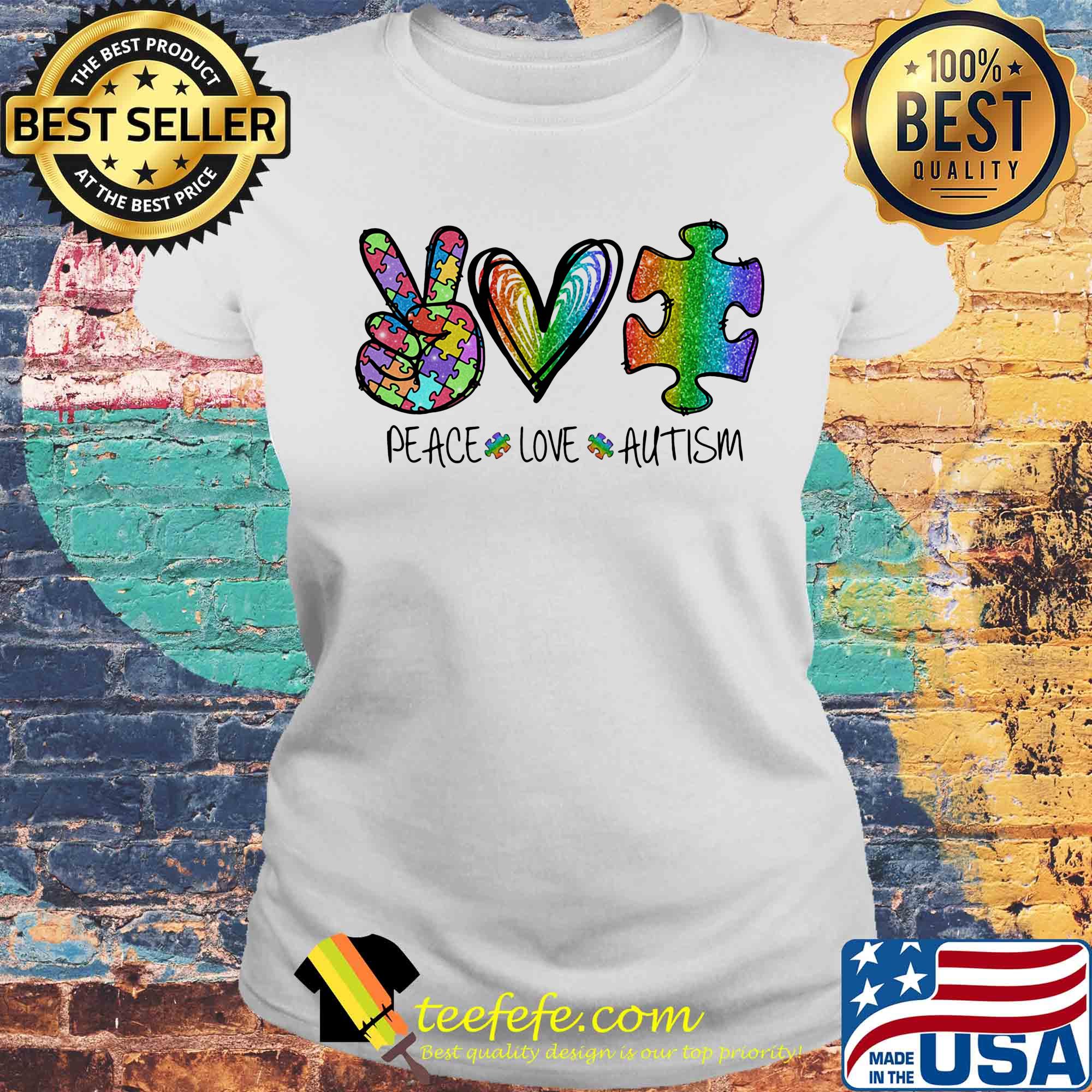 Official Peace Love Autism s Laides tee Official Peace Love Autism s Laides tee