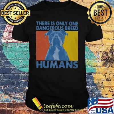 Official Pitbull There is only one dangerous breed humans shirt