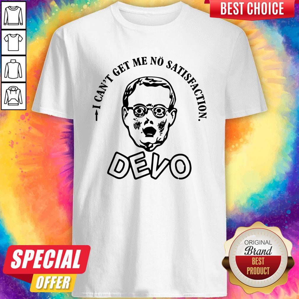 Official Pretty I Can Get Me No Satisfaction Devo Shirt