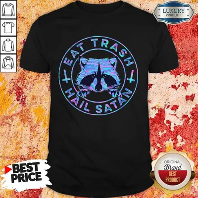 Official Raccoon Eat Trash Hail Satan Shirt