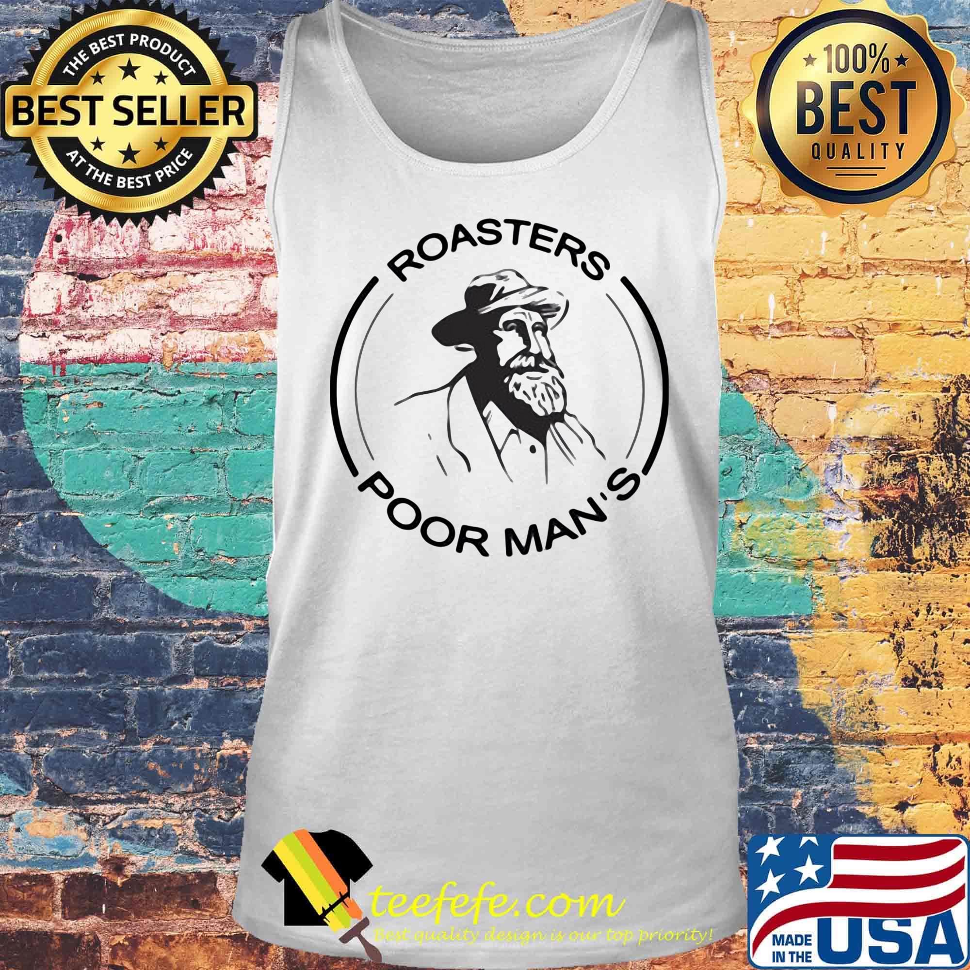 Official roasters poor man's s Tank top Official roasters poor man's s Tank top