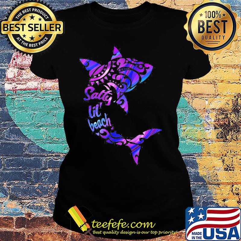 Official Salty Lil' Beach Shark Shirt Ladies tee Official Salty Lil' Beach Shark Shirt Ladies tee